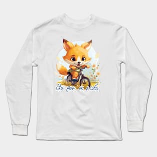 Go for a ride too Long Sleeve T-Shirt